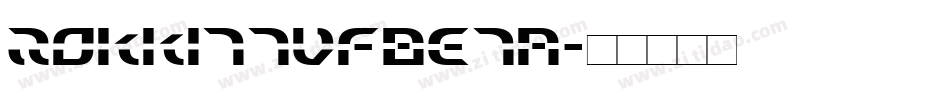 RokkittVFBeta字体转换