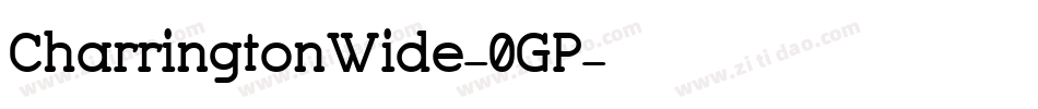 CharringtonWide-0GP字体转换