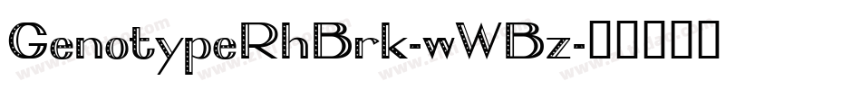GenotypeRhBrk-wWBz字体转换