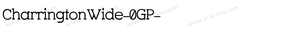 CharringtonWide-0GP字体转换