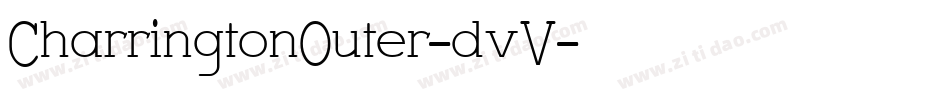 CharringtonOuter-dvV字体转换
