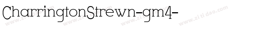 CharringtonStrewn-gm4字体转换
