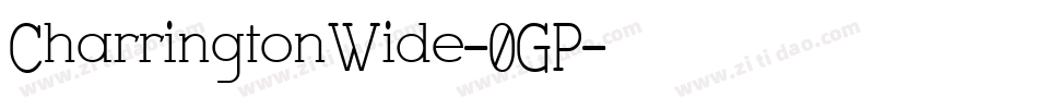 CharringtonWide-0GP字体转换