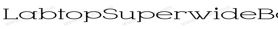 LabtopSuperwideBoldish-2EDW字体转换