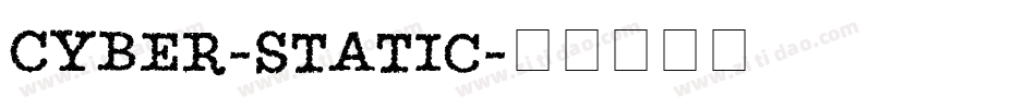 Cyber-Static字体转换