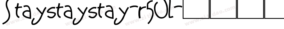 Staystaystay-r5OL字体转换