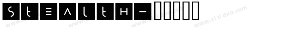 Stealth字体转换