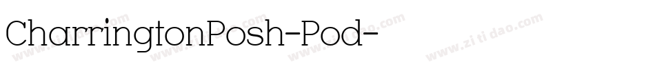 CharringtonPosh-Pod字体转换