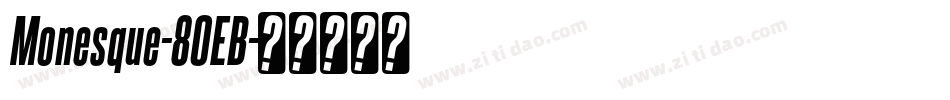Monesque-80EB字体转换