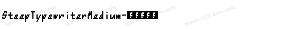 SteepTypewriterMedium字体转换