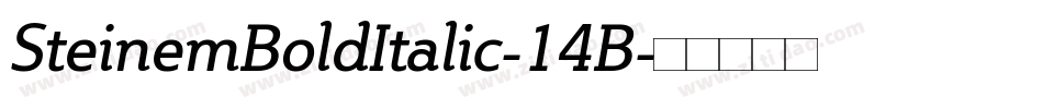 SteinemBoldItalic-14B字体转换