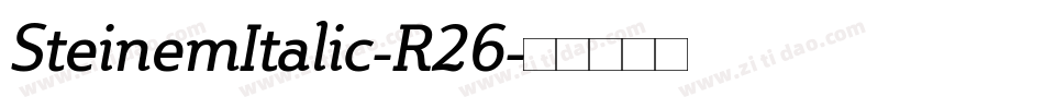 SteinemItalic-R26字体转换