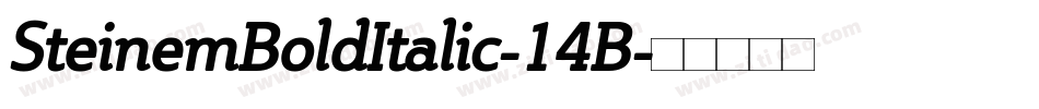 SteinemBoldItalic-14B字体转换