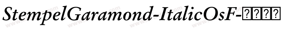 StempelGaramond-ItalicOsF字体转换
