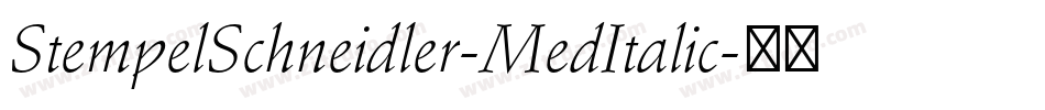 StempelSchneidler-MedItalic字体转换