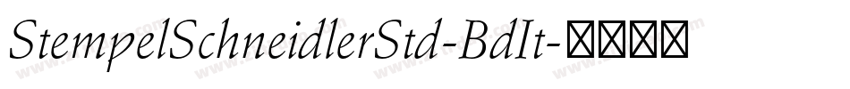 StempelSchneidlerStd-BdIt字体转换