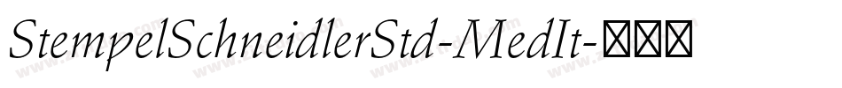 StempelSchneidlerStd-MedIt字体转换