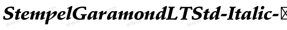StempelGaramondLTStd-Italic字体转换
