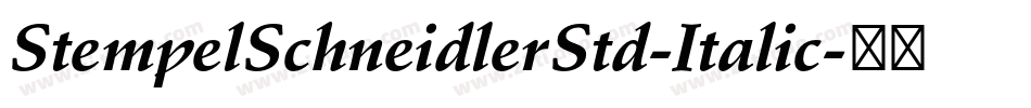 StempelSchneidlerStd-Italic字体转换