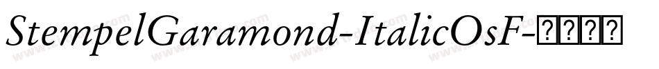 StempelGaramond-ItalicOsF字体转换