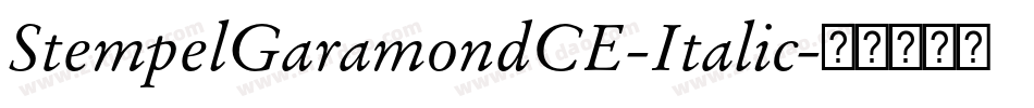 StempelGaramondCE-Italic字体转换