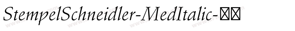 StempelSchneidler-MedItalic字体转换