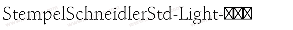 StempelSchneidlerStd-Light字体转换