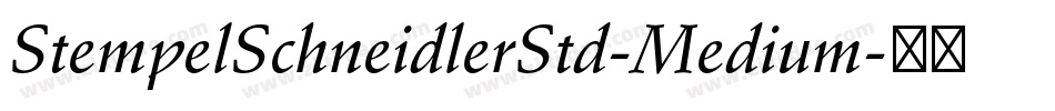 StempelSchneidlerStd-Medium字体转换