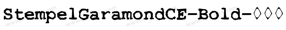 StempelGaramondCE-Bold字体转换