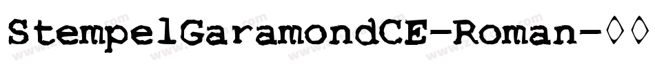 StempelGaramondCE-Roman字体转换