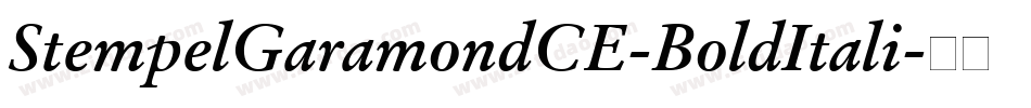 StempelGaramondCE-BoldItali字体转换