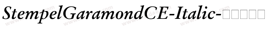 StempelGaramondCE-Italic字体转换