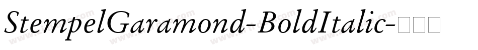 StempelGaramond-BoldItalic字体转换