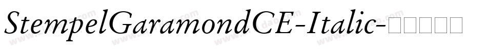 StempelGaramondCE-Italic字体转换