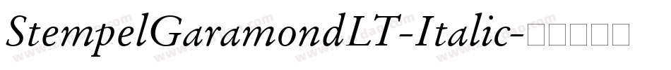 StempelGaramondLT-Italic字体转换