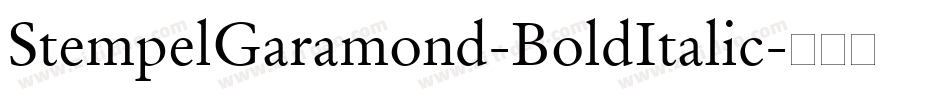 StempelGaramond-BoldItalic字体转换