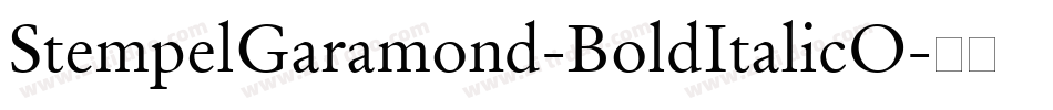StempelGaramond-BoldItalicO字体转换