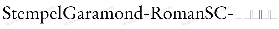 StempelGaramond-RomanSC字体转换