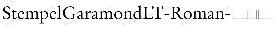 StempelGaramondLT-Roman字体转换