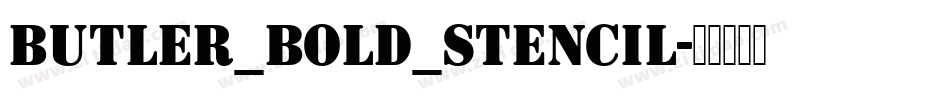 Butler_Bold_Stencil字体转换