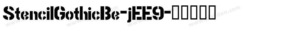 StencilGothicBe-jEE9字体转换 StencilGothicBe-jEE9字体转换
