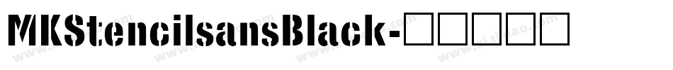 MKStencilsansBlack字体转换