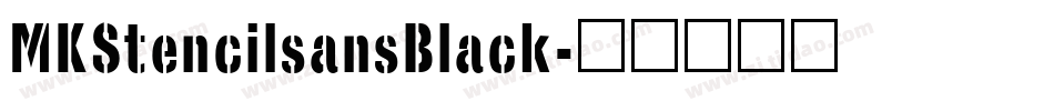 MKStencilsansBlack字体转换