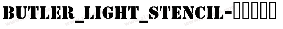 Butler_Light_Stencil字体转换