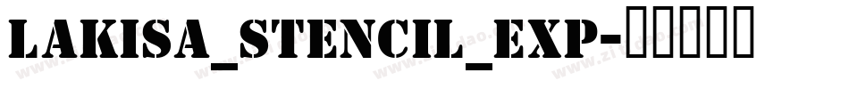 Lakisa_Stencil_Exp字体转换