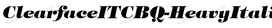 ClearfaceITCBQ-HeavyItalic字体转换