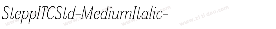 SteppITCStd-MediumItalic字体转换