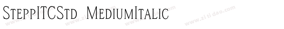 SteppITCStd-MediumItalic字体转换