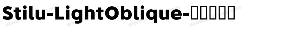 Stilu-LightOblique字体转换