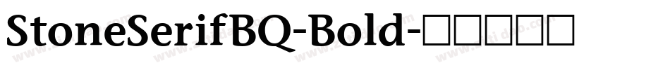 StoneSerifBQ-Bold字体转换